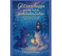 Glitzerschuppe und das Fest der funkelnden Lichter