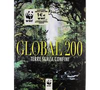 Global 200. Terre senza confini. Ediz. illustrata
