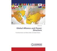 Global Alliance and Power Structure: Transformation and New Order of Global Power