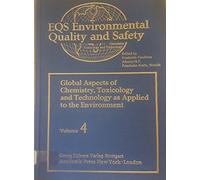 Global Aspects of Chemistry, Toxicology and Technology As Applied to the Environment