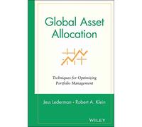 Global Asset Allocation: Techniques for Optimizing Portfolio Management