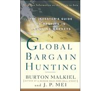Global Bargain Hunting: The Investor's Guide to Profits in Emerging Markets