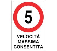 GLOBAL CARTELLO SEGNALETICO - 5 KM/H VELOCITA' MASSIMA CONSENTITA - Adesivo Extra Resistente, Pannello in Forex, Pannello In Alluminio (Pannello In Plastica, 10x15 cm)