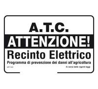 GLOBAL CARTELLO SEGNALETICO - A.T.C. Attenzione ! Recinto elettrico programma di prevenzione dei danni all'agricoltura - Segnale Adesivo, in Forex, In Alluminio (Pannello In Plastica, 10x15 cm)
