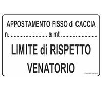 GLOBAL CARTELLO SEGNALETICO - APPOSTAMENTO FISSO DI CACCIA N. A MT - Adesivo Extra Resistente, Pannello in Forex, Pannello In Alluminio (30X42 CM, Plastica)