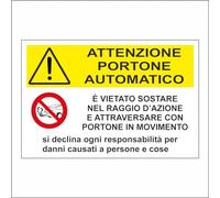 GLOBAL CARTELLO SEGNALETICO - Attenzione portone automatico, è vietato sostare nel raggio d'azione - Adesivo Extra Resistente, Pannello in Forex, Pannello In Alluminio (30X42 CM, Plastica)