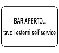 GLOBAL CARTELLO SEGNALETICO - bar aperto tavoli esterni self service - Adesivo Extra Resistente, Pannello in Forex, Pannello In Alluminio (Alluminio, 30x42 cm)