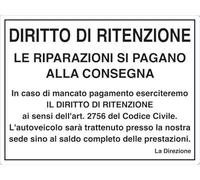 GLOBAL CARTELLO SEGNALETICO - DIRITTO DI RITENZIONE - Adesivo Extra Resistente, Pannello in Forex, Pannello In Alluminio (30x42 cm, Plastica)