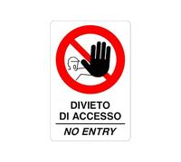 GLOBAL CARTELLO SEGNALETICO - DIVIETO DI ACCESSO - NO ENTRY - Adesivo Extra Resistente, Pannello in Forex, Pannello In Alluminio (Pannello In Plastica, 10x15 cm)