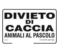 GLOBAL CARTELLO SEGNALETICO - Divieto di caccia animali al pascolo - Segnale Adesivo Resistente, Pannello in Forex, Pannello In Alluminio (Pannello In Alluminio, 20x31 cm)