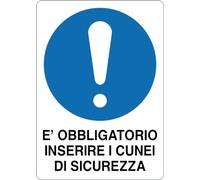 GLOBAL CARTELLO SEGNALETICO - E' OBBLIGATORIO INSERIRE I CUNEI DI SICUREZZA - Adesivo Extra Resistente, Pannello in Forex, Pannello In Alluminio (30x42 cm, Alluminio)