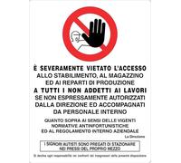 GLOBAL CARTELLO SEGNALETICO - E' SEVERAMENTE VIETATO L'ACCESSO ALLO STABILIMENTO - Adesivo Extra Resistente, Pannello in Forex, Pannello In Alluminio (30x42 cm, Alluminio)