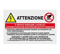 GLOBAL CARTELLO SEGNALETICO - È VIETATO ESEGUIRE LAVORI SU APPARECCHIATURE SOTTO TENSIONE - Adesivo Extra Resistente, Pannello in Forex, Pannello In Alluminio (10X15 CM, Plastica)