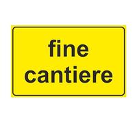 GLOBAL CARTELLO SEGNALETICO - fine cantiere - Adesivo Extra Resistente, Pannello in Forex, Pannello In Alluminio (20X31 CM, Alluminio)