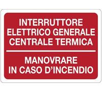 GLOBAL CARTELLO SEGNALETICO - INTERRUTTORE ELETTRICO GENERALE CENTRALE TERMICA - Adesivo Extra Resistente, Pannello in Forex, Pannello In Alluminio (Plastica, 20x31 cm)