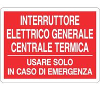 GLOBAL CARTELLO SEGNALETICO - INTERRUTTORE ELETTRICO GENERALE CENTRALE TERMICA - Adesivo Extra Resistente, Pannello in Forex, Pannello In Alluminio (20x31 cm, Plastica)
