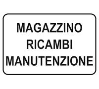 GLOBAL CARTELLO SEGNALETICO - magazzino ricambi manutenzioni - Adesivo Extra Resistente, Pannello in Forex, Pannello In Alluminio (Alluminio, 15x10 cm)