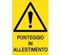 GLOBAL CARTELLO SEGNALETICO - PONTEGGIO IN ALLESTIMENTO - Adesivo Extra Resistente, Pannello in Forex, Pannello In Alluminio (30x42 cm, Adesivo)