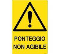 GLOBAL CARTELLO SEGNALETICO - PONTEGGIO NON AGIBILE - Adesivo Extra Resistente, Pannello in Forex, Pannello In Alluminio (20x31 cm, Adesivo)