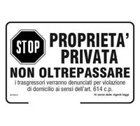 GLOBAL CARTELLO SEGNALETICO - Proprietà privata non oltrepassare i trasgressori verranno denunciati per violazione di domicilio ai sensi dell'art.614 c.p. (Pannello In Plastica, 30x42 cm)