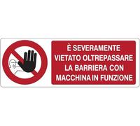 GLOBAL CARTELLO SEGNALETICO UNI - È severamente vietato oltrepassare la barriera con macchina in funzione - Segnale Adesivo, Pannello in Forex, Pannello In Alluminio (Pannello in Plastica, 30x12 cm)