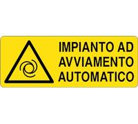 GLOBAL CARTELLO SEGNALETICO UNI - IMPIANTO AD AVVIAMENTO AUTOMATICO - Adesivo Extra Resistente, Pannello in Forex, Pannello In Alluminio (30x12 cm, Alluminio)