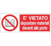 GLOBAL CARTELLO SEGNALETICO UNI - SEVERAMENTE VIETATO DEPOSITARE MATERIALI DAVANTI ALLE PORTE - Adesivo Extra Resistente, Pannello in Forex, Pannello In Alluminio (30x12 cm, Alluminio)
