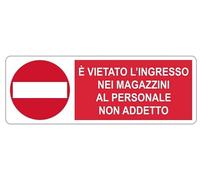 GLOBAL CARTELLO SEGNALETICO UNI - VIETATO L'INGRESSO NEI MAGAZZINI AL PERSONALE NON ADDETTO - Adesivo Extra Resistente, Pannello in Forex, Pannello In Alluminio (30x12 cm, Alluminio)