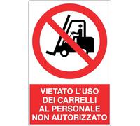 GLOBAL CARTELLO SEGNALETICO - VIETATO L'USO DEI CARRELLI AL PERSONALE NON AUTORIZZATO - Adesivo Extra Resistente, Pannello in Forex, Pannello In Alluminio (20x31 cm, Adesivo)