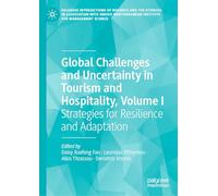 Global Challenges and Uncertainty in Tourism and Hospitality: Strategies for Resilience and Adaptation (I)