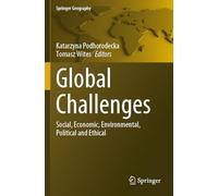 Global Challenges: Social, Economic, Environmental, Political and Ethical