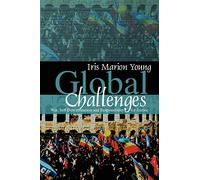 Global Challenges: War, Self-Determination and Responsibility for Justice