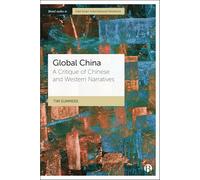 Global China: A Critique of Chinese and Western Narratives