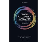 Global Citizenship Education: A Critical Introduction to Key Concepts and Debates