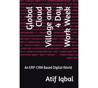 Global Cloud Village and 4 Day Work W n ERP-CRM Based Digital World
