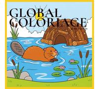 Global Coloriage, 3ème édition : Les animaux de la mare: 50 pages de coloriage avec grenouilles, canards, libellules, poissons et nénuphars dès 3 ans