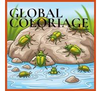 Global Coloriage, 5ème édition : Les insectes: 50 pages de coloriage avec coccinelles, papillons, abeilles, fourmis et libellules dès 3 ans