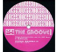 Global Communication & The VCF Band - Global Communication & The VCF Band - The Groove - Dedicated