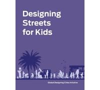 Global Designing Cities Initiative National A Designing Stree (Copertina rigida)