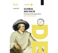 Global deutsch. Per le Scuole superiori. Con CD-ROM. Con e-book. Con espansione online