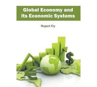 Global Economy and Its Economic Systems (Copertina rigida)