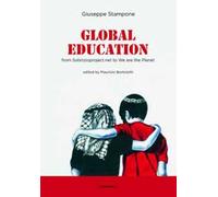 Global education. Neodimensional esperience from Solstizioproject.net to global education. Ediz. italiana e inglese