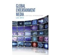 Lee Artz Global Entertainment Media: A Critical Introduction (Tascabile)