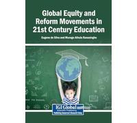 Global Equity and Reform Movements in 21st Century Education