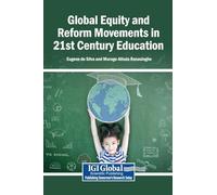 Global Equity and Reform Movements in 21st Century Education