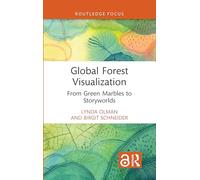 Global Forest Visualization: From Green Marbles to Storyworlds
