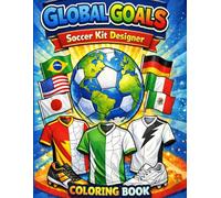 Global Goals Soccer Kit Designer: Coloring Book