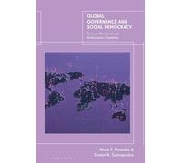 Global Governance and Social Democracy: Between Neoliberal and Authoritarian Capitalism