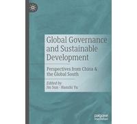 Global Governance and Sustainable Development: Perspectives from China & the Global South