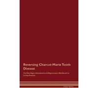 Global Healing Reversing Charcot-Marie Tooth Disease The Raw Vegan D (Tascabile)